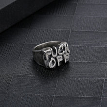 Load image into Gallery viewer, Stainless Steel FUCK OFF  Ring