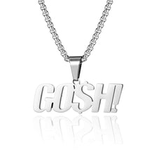 Load image into Gallery viewer, Stainless Steel GOSH Trend Fashion Pendant Necklace